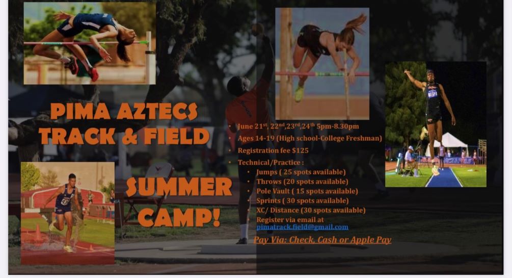 The Pima track & field/cross country programs are hosting summer camps for high school-college freshman (June 21-24) and youth (July 20-22) at the West Campus Aztec Track.